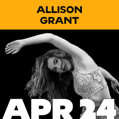 Apr 24: Allison Grant Apr 24: Allison Grant