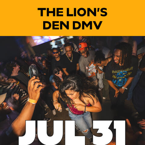 Jul 31: The Lion's Den Jul 31: The Lion's Den